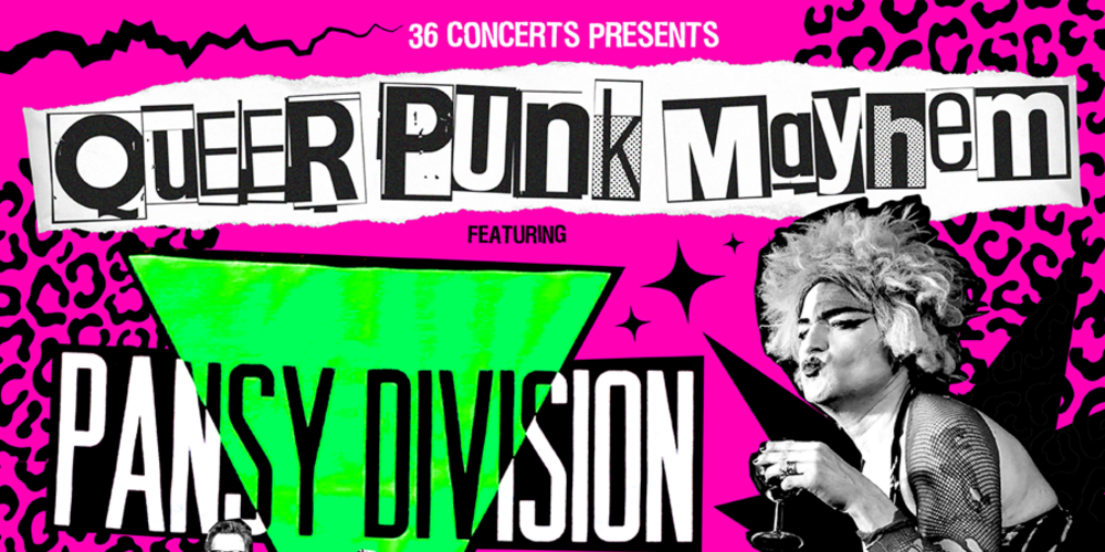 Tickets QUEER PUNK MAYHEM, Live: PANSY DIVISION, EAT LIPSTICK, BLEACH & THE BUMHOLES, GIRLS IN YOUR AREA in Berlin