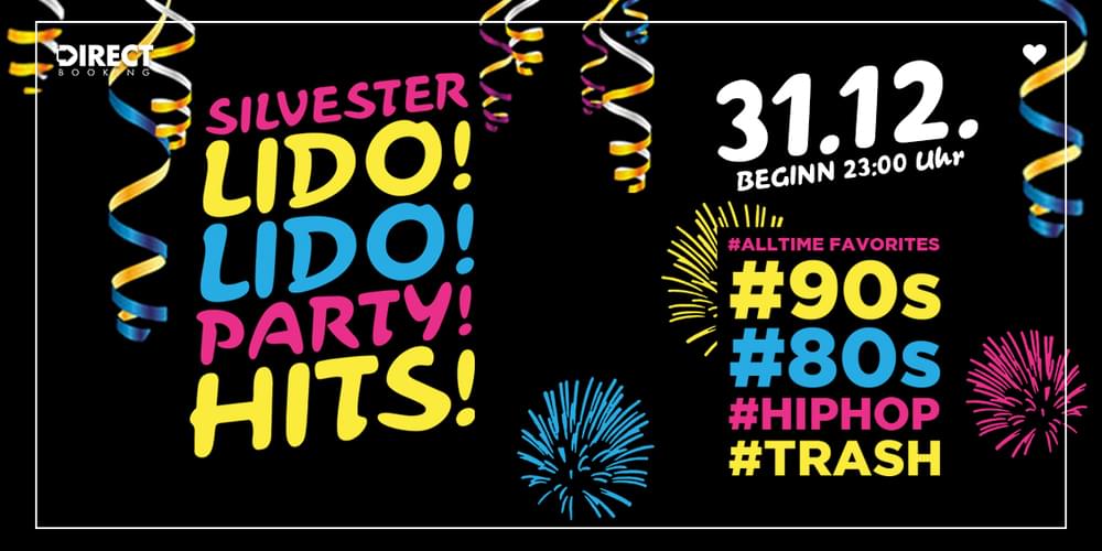 Tickets SILVESTER LIDO! LIDO! PARTY! HITS! ,  in Berlin