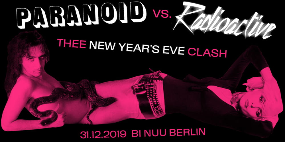 Tickets PARANOID vs. RADIOACTIVE - Pre-Midnight-Ticket, Thee New Year's Eve Clash in Berlin