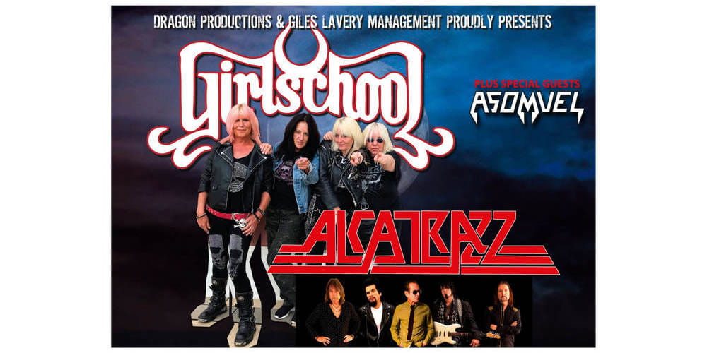 Tickets GIRLSCHOOL + ALCATRAZZ, Support: ASOMVEL in Berlin